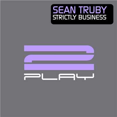 シングル/Strictly Business/Sean Truby