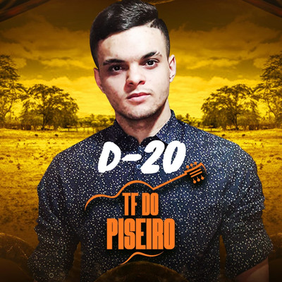 D-20/TF do Piseiro