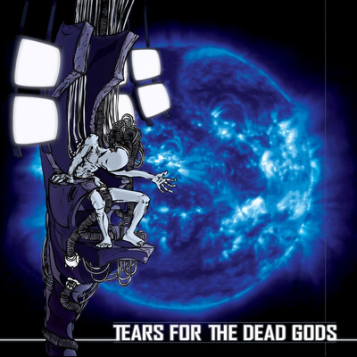 Anthem of Chaos/Tears For The Dead Gods