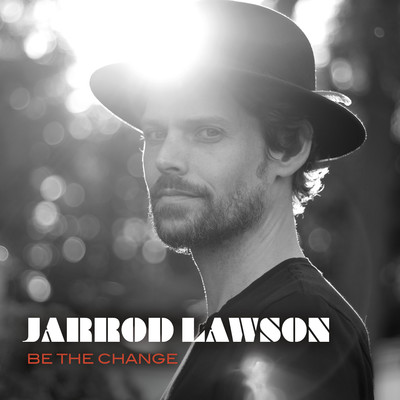 アルバム/Be The Change/Jarrod Lawson