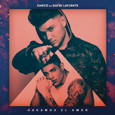 Hagamos el Amor (Remix)/Sanco／David Lafuente