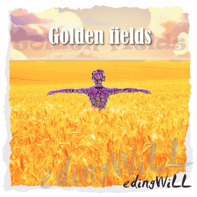 Golden fields/edingWiLL