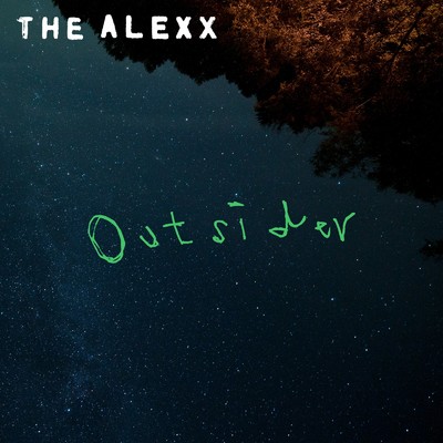 シングル/Outsider/The Alexx