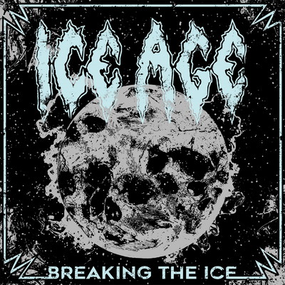 Breaking The Ice/Ice Age