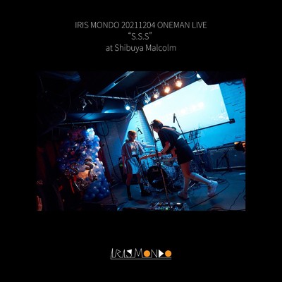 hello new day (Live at Shibuya Malcolm -S.S.S- 2021 Ver.)/IRIS MONDO