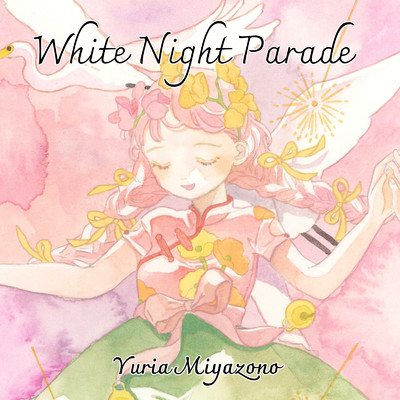 White Night Parade/Yuria Miyazono