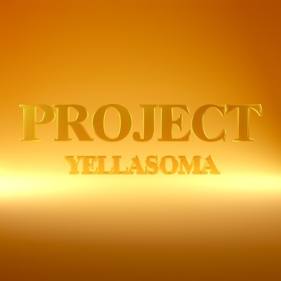 PROJECT/YELLASOMA