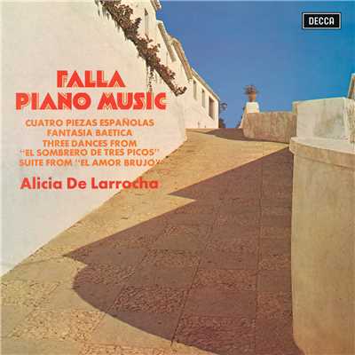 アルバム/Falla: Piano Music/アリシア・デ・ラローチャ