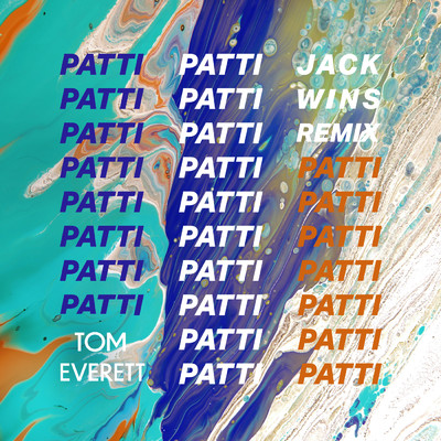 シングル/Patti (Jack Wins Remix)/Tom Everett