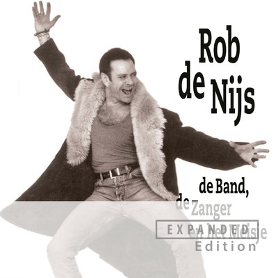 アルバム/De Band, De Zanger En Het Meisje (Expanded Edition)/Rob de Nijs