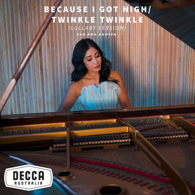 Because I Got High ／ Twinkle Twinkle (Arr. for Piano) (Lullaby Version)/Van-Anh Nguyen