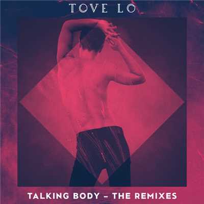 シングル/Talking Body (WDL Remix)/トーヴ・ロー