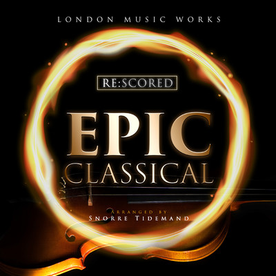 アルバム/Re:Scored - Epic Classical/London Music Works