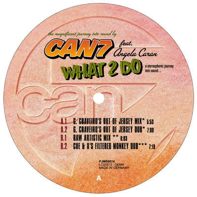 What 2 Do (Cue & A's Filtered Monkey Dub)/Can 7／Angela Caran