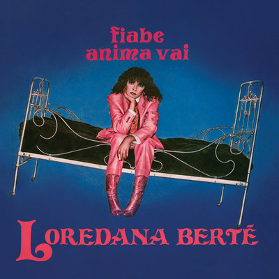 アルバム/Fiabe ／ Anima vai/Loredana Berte