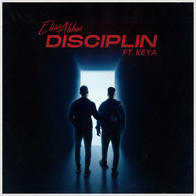 Disciplin (feat. Keya)/Elias Abbas