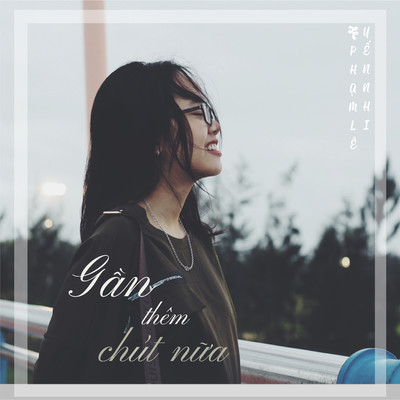 アルバム/Gan Them Chut Nua/Nhi