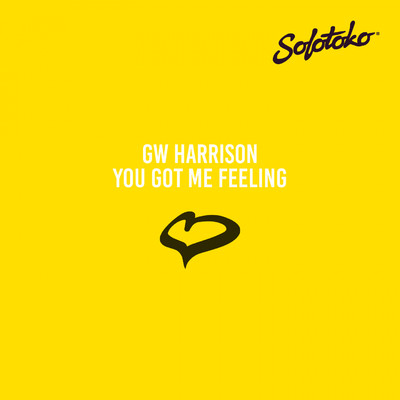 You Got Me Feeling/GW Harrison