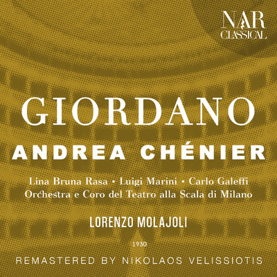 Andrea Chenier, IUG 1, Act I: ”Via, v'affrettate” (Contessa, Gerard, Maddalena, Bersi, Fleville)/Orchestra del Teatro alla Scala