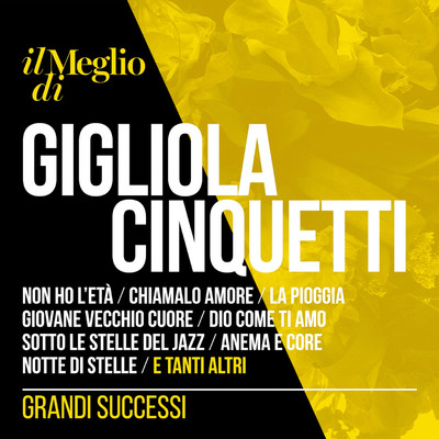 アルバム/Il Meglio Di Gigliola Cinquetti: Grandi Successi/Gigliola Cinquetti