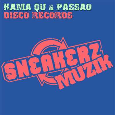 Disco Records (Asino di Medico vs. Arma Bring The Funk Remix)/Kama Qu & Passao