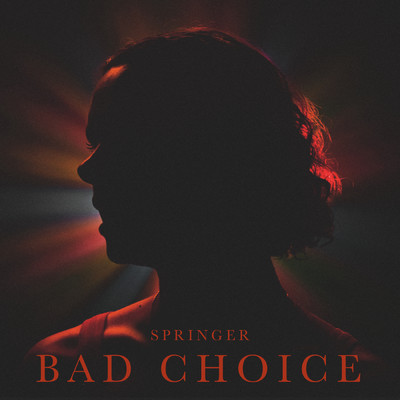 アルバム/Bad Choice (Explicit)/Springer