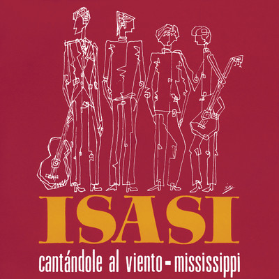 Cantandole Al Viento ／ Mississippi (Remasterizado 2024)/Isasi