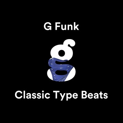 アルバム/G Funk Classic Type Beats - vol.1/Feliz D