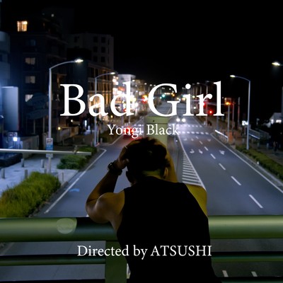 Bad Girl/Yongi Black