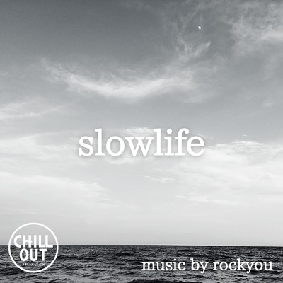 slowlife/ろっきゅう