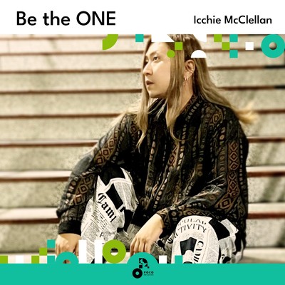 Be the ONE (INSTRUMENTAL)/Icchie McClellan