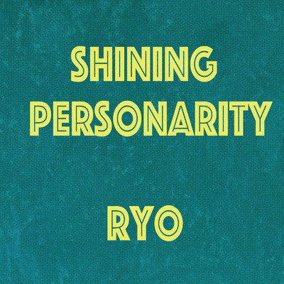 Shining Personality/ryo
