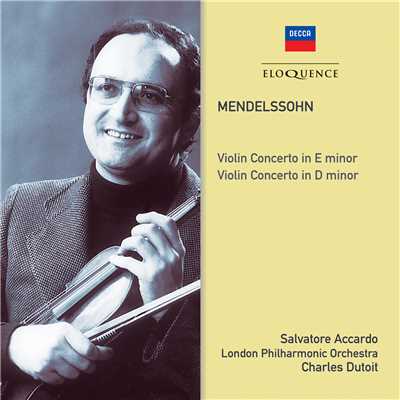 アルバム/Mendelssohn: Violin Concertos/サルヴァトーレ・アッカルド／ロンドン・フィルハーモニー管弦楽団／シャルル・デュトワ