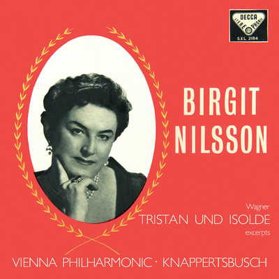 Wagner: Tristan und Isolde, WWV 90 - Excerpt (Hans Knappertsbusch - The Opera Edition: Volume 2)/ビルギット・ニルソン／グレース・ホフマン／ウィーン・フィルハーモニー管弦楽団／ハンス・クナッパーツブッシュ