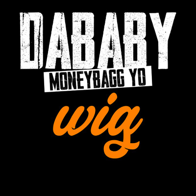 WIG (Clean)/ダベイビー／Moneybagg Yo