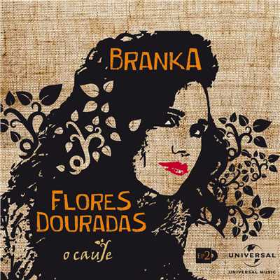 Flores Douradas O Caule - EP 2/Branka