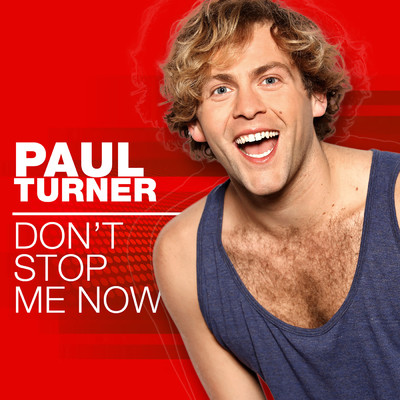 シングル/Don't Stop Me Now/Paul Turner