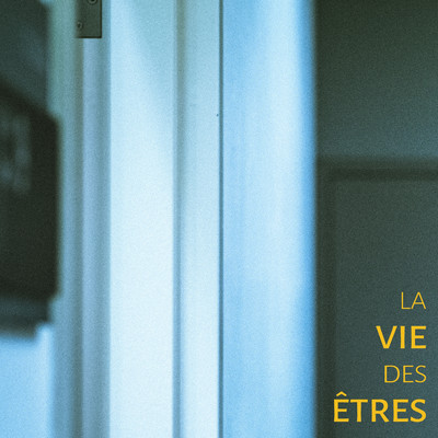 La Vie Des Etres (Trame Sonore Originale)/Philomene Gatien