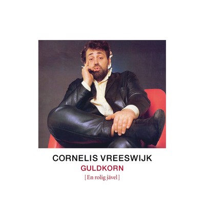 アルバム/Guldkorn (En rolig javel)/Cornelis Vreeswijk