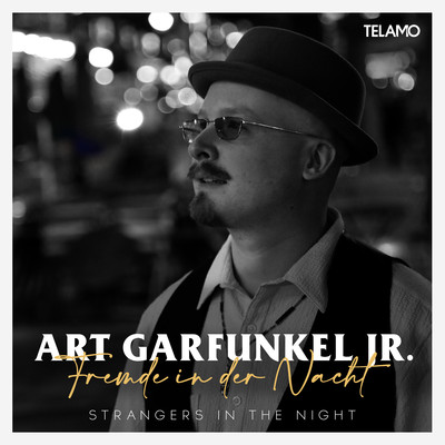 シングル/Fremde in der Nacht (Strangers In The Night)/Art Garfunkel jr.