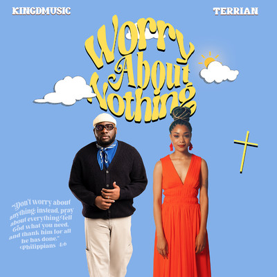 Worry About Nothing/Kingdmusic & Terrian