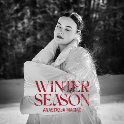 WINTER SEASON/Anastazja Maciag