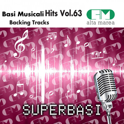 アルバム/Basi Musicali Hits, Vol. 63 (Backing Tracks)/Alta Marea