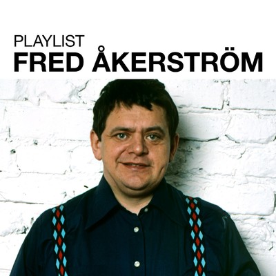 アルバム/Playlist: Fred Akerstrom/Fred Akerstrom