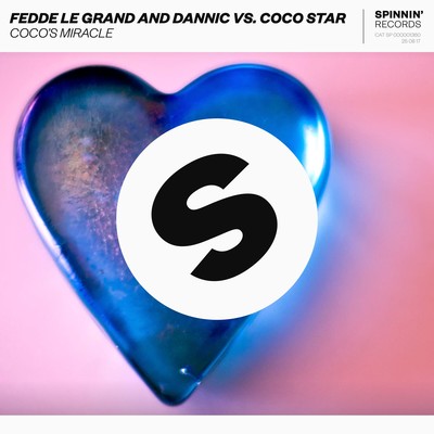 シングル/Coco's Miracle (Extended Mix)/Fedde Le Grand and Dannic vs. Coco Star