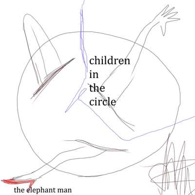 円の中の子供たち/The elephant man
