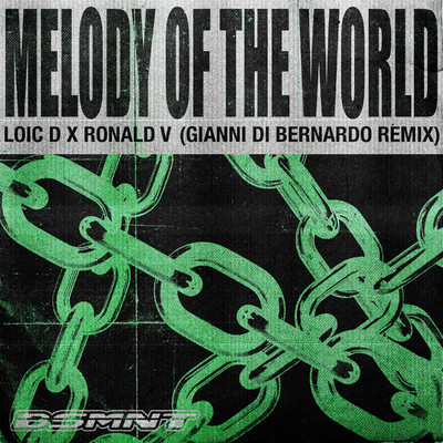 Melody Of The World (Gianni Di Bernardo Remix)/Loic D & Ronald-V