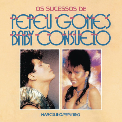 Pepeu Gomes／Baby do Brasil
