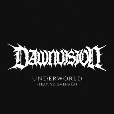 シングル/Underworld (feat. yu umehara)/DAWNVISION