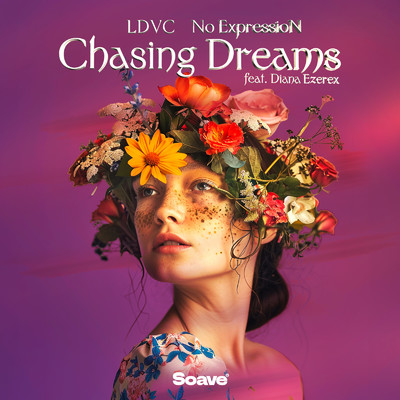 Chasing Dreams (feat. Diana Ezerex)/LDVC & No ExpressioN